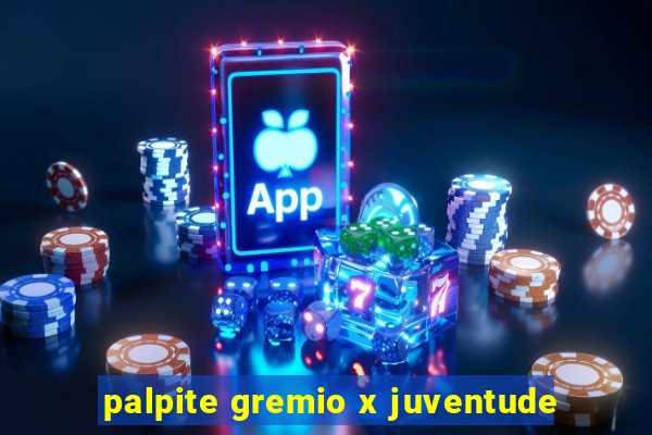 palpite gremio x juventude